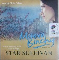 Star Sullivan written by Maeve Binchy performed by Olivia Caffrey on CD (Unabridged)